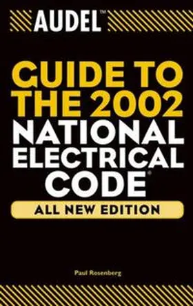 Rosenberg |  Audel Guide to the 2002 National Electrical Code, All New Edition | eBook | Sack Fachmedien