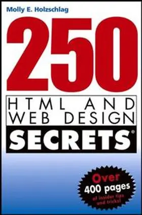 Holzschlag |  250 HTML and Web Design Secrets | eBook | Sack Fachmedien