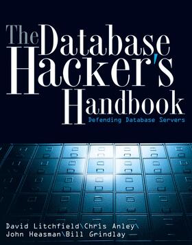 Litchfield / Anley / Heasman |  Database Hacker's Handbook w/WS | Buch |  Sack Fachmedien