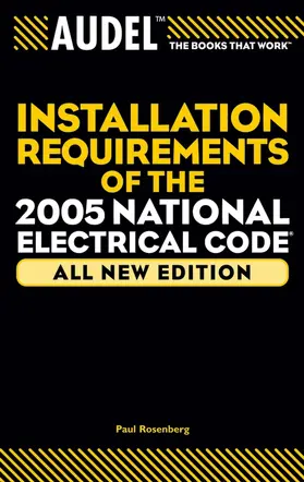 Rosenberg |  Audel Installation Requirements of the 2005 National Electrical Code | Buch |  Sack Fachmedien