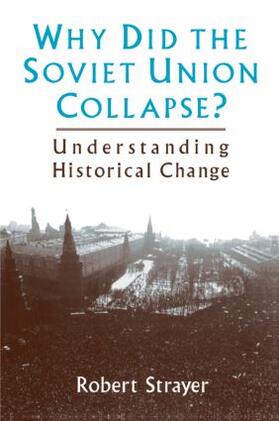 Strayer |  Why Did the Soviet Union Collapse? | Buch |  Sack Fachmedien