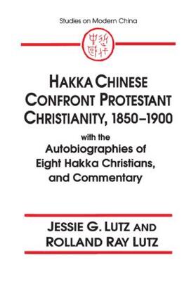 Lutz |  Hakka Chinese Confront Protestant Christianity, 1850-1900 | Buch |  Sack Fachmedien