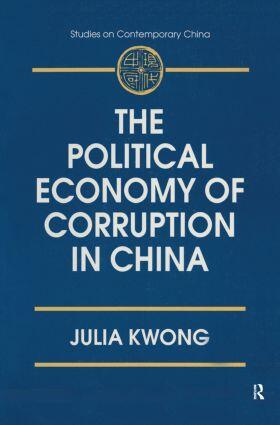 Kwong |  The Political Economy of Corruption in China | Buch |  Sack Fachmedien