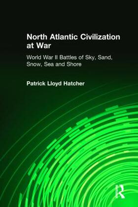 Hatcher |  North Atlantic Civilization at War | Buch |  Sack Fachmedien