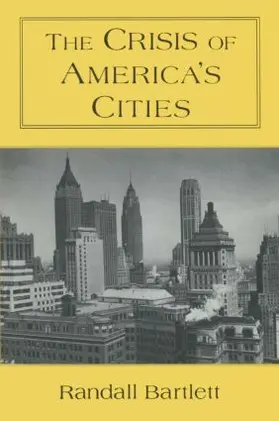 Bartlett |  The Crisis of America's Cities | Buch |  Sack Fachmedien