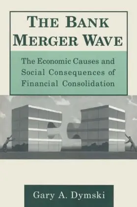 Dymski |  The Bank Merger Wave | Buch |  Sack Fachmedien