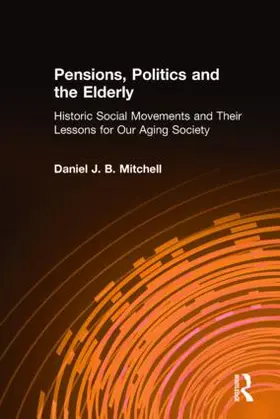 Mitchell |  Pensions, Politics and the Elderly | Buch |  Sack Fachmedien