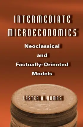 Bumas |  Intermediate Microeconomics: Neoclassical and Factually-oriented Models | Buch |  Sack Fachmedien