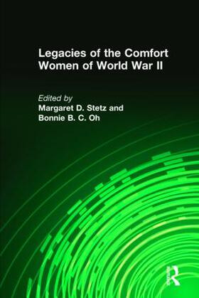 Stetz / Oh |  Legacies of the Comfort Women of World War II | Buch |  Sack Fachmedien