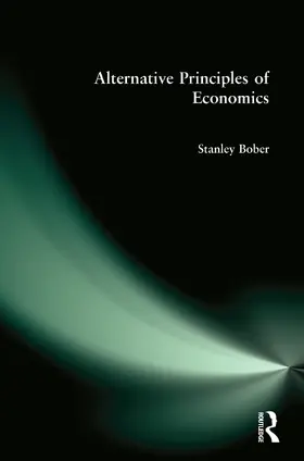 Bober |  Alternative Principles of Economics | Buch |  Sack Fachmedien