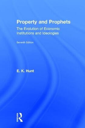Hunt |  Property and Prophets: The Evolution of Economic Institutions and Ideologies | Buch |  Sack Fachmedien