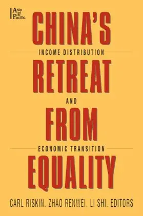 Riskin / Renwei / Shih |  China's Retreat from Equality Income Distribution and Economic Transition | Buch |  Sack Fachmedien