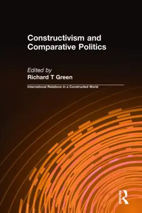 Green |  Constructivism and Comparative Politics | Buch |  Sack Fachmedien