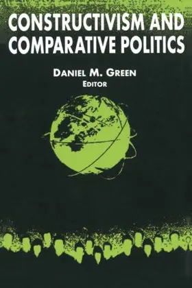 Green |  Constructivism and Comparative Politics | Buch |  Sack Fachmedien