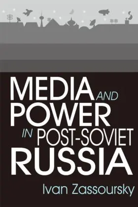 Zassoursky |  Media and Power in Post-Soviet Russia | Buch |  Sack Fachmedien