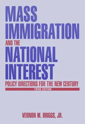 Briggs |  Mass Immigration and the National Interest | Buch |  Sack Fachmedien