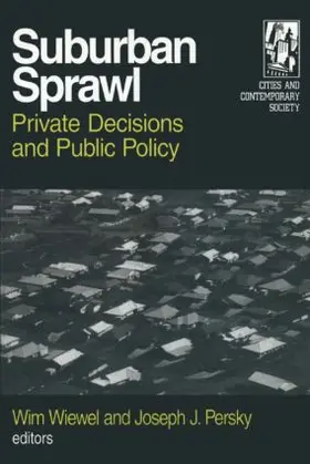 Wiewel / Persky |  Suburban Sprawl: Private Decisions and Public Policy | Buch |  Sack Fachmedien