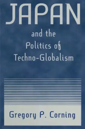 Corning |  Japan and the Politics of Techno-globalism | Buch |  Sack Fachmedien