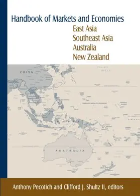 Pecotich / Shultz |  Handbook of Markets and Economies: East Asia, Southeast Asia, Australia, New Zealand | Buch |  Sack Fachmedien