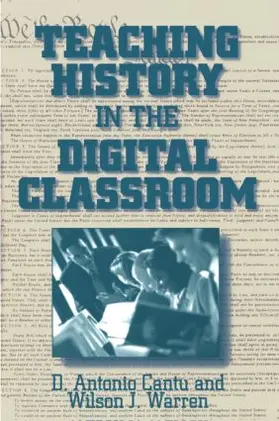 Cantu / Warren |  Teaching History in the Digital Classroom | Buch |  Sack Fachmedien