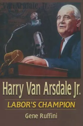 Kheel / Ruffini |  Harry Van Arsdale, Jr.: Labor's Champion | Buch |  Sack Fachmedien