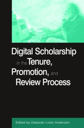 Andersen |  Digital Scholarship in the Tenure, Promotion and Review Process | Buch |  Sack Fachmedien