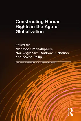 Monshipouri / Englehart / Nathan |  Constructing Human Rights in the Age of Globalization | Buch |  Sack Fachmedien