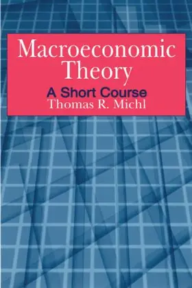 Michl |  Macroeconomic Theory | Buch |  Sack Fachmedien