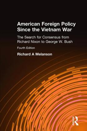 Melanson |  American Foreign Policy Since the Vietnam War | Buch |  Sack Fachmedien