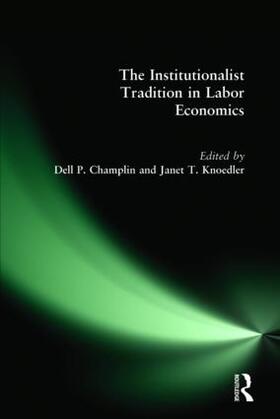 Champlin / Knoedler |  The Institutionalist Tradition in Labor Economics | Buch |  Sack Fachmedien