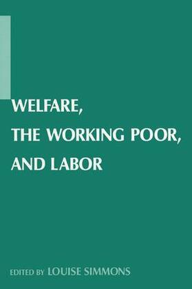 Simmons |  Welfare, the Working Poor, and Labor | Buch |  Sack Fachmedien