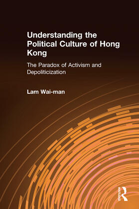 Wai-man |  Understanding the Political Culture of Hong Kong | Buch |  Sack Fachmedien
