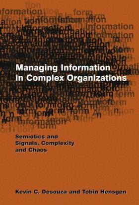 Desouza / Hensgen |  Managing Information in Complex Organizations | Buch |  Sack Fachmedien
