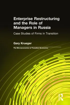 Krueger |  Enterprise Restructuring and the Role of Managers in Russia | Buch |  Sack Fachmedien