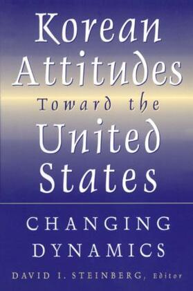 Steinberg |  Korean Attitudes Toward the United States | Buch |  Sack Fachmedien
