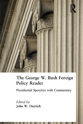 Dietrich |  The George W. Bush Foreign Policy Reader | Buch |  Sack Fachmedien