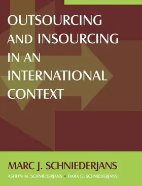 Schniederjans |  Outsourcing and Insourcing in an International Context | Buch |  Sack Fachmedien