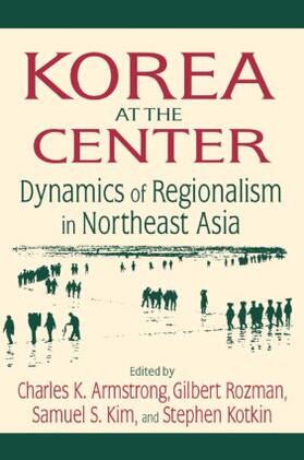 Armstrong / Rozman / Kim |  Korea at the Center | Buch |  Sack Fachmedien