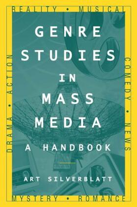 Silverblatt |  Genre Studies in Mass Media: A Handbook | Buch |  Sack Fachmedien
