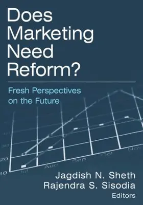 Sheth / Sisodia |  Does Marketing Need Reform? | Buch |  Sack Fachmedien