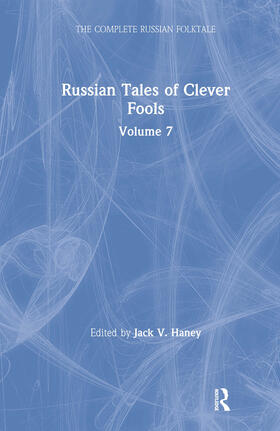 Haney |  Russian Tales of Clever Fools: Complete Russian Folktale: v. 7 | Buch |  Sack Fachmedien