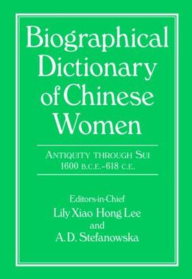 Lee / Stefanowska / Wiles |  Biographical Dictionary of Chinese Women | Buch |  Sack Fachmedien