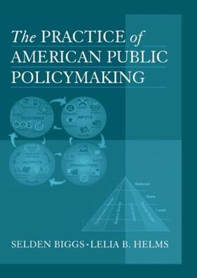Biggs / Helms |  The Practice of American Public Policymaking | Buch |  Sack Fachmedien