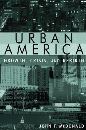 Mcdonald |  Urban America: Growth, Crisis, and Rebirth | Buch |  Sack Fachmedien