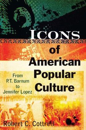 Cottrell |  Icons of American Popular Culture | Buch |  Sack Fachmedien