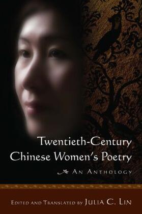 Lin |  Twentieth-century Chinese Women's Poetry: An Anthology | Buch |  Sack Fachmedien