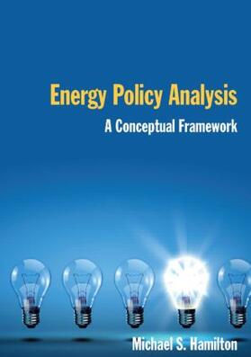 Hamilton |  Energy Policy Analysis: A Conceptual Framework | Buch |  Sack Fachmedien