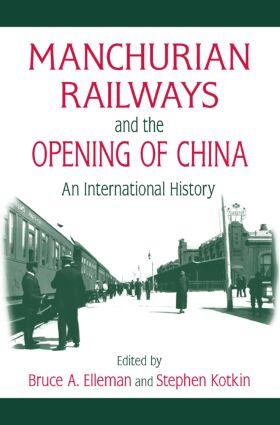 Elleman / Kotkin |  Manchurian Railways and the Opening of China | Buch |  Sack Fachmedien