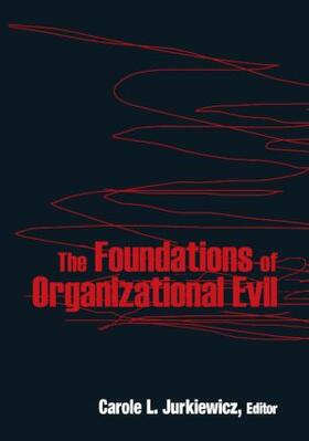 Jurkiewicz |  The Foundations of Organizational Evil | Buch |  Sack Fachmedien