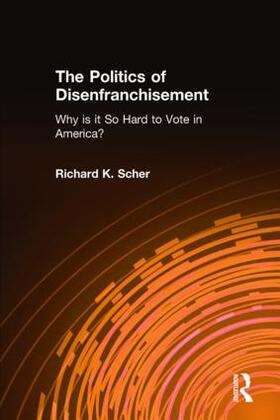 Scher |  The Politics of Disenfranchisement | Buch |  Sack Fachmedien